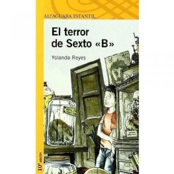 El terror de Sexto B