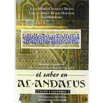 EL SABER EN AL-ANDALUS. TEXTOS Y ESTUDIOS V