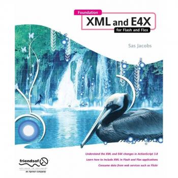 Vitalsource Technologies, Inc. Foundation Xml And E4x For Flash And Flex