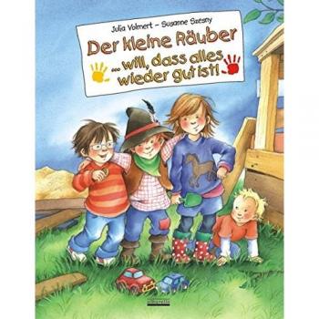 volmert julia Der Kleine Räuber ... Will, Dass Alles Wieder Gut Ist!