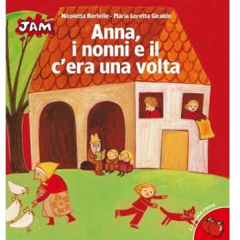 Anna, i nonni e il c'era una volta