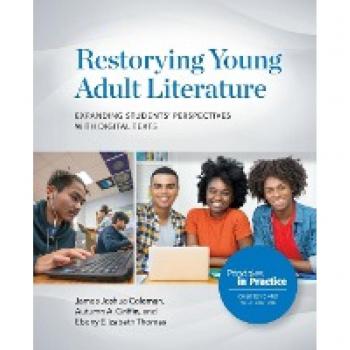 Restorying Young Adult Literature: Expanding Students' Perspectives with Digital Texts