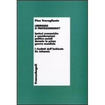 Liberismo o protezionismo? Ipotesi economiche e considerazioni politico-sociali durante la prima guerra mondiale. I risultati dell'inchiesta De Johannis