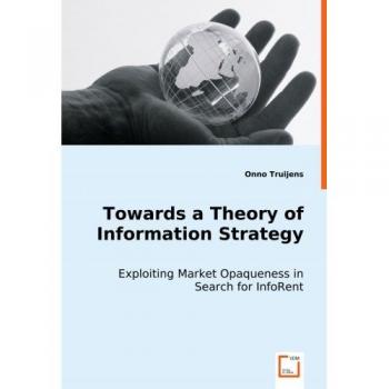 Towards a Theory of Information Strategy