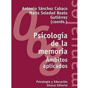 Psicología de la memoria: Ámbitos aplicados (Tapa blanda).