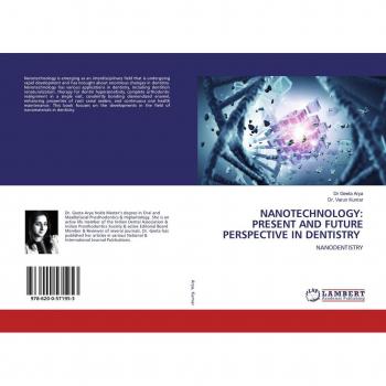 NANOTECHNOLOGY: PRESENT AND FUTURE PERSPECTIVE IN DENTISTRY