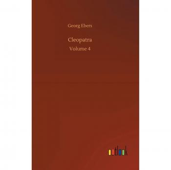 Cleopatra: Volume 4