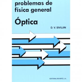 Problemas de física general. Óptica