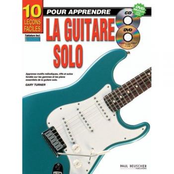 10 LECONS POUR APPRENDRE LA GUITARE SOLO + CD + DVD