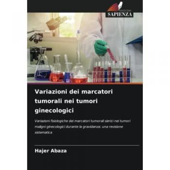 Variazioni dei marcatori tumorali nei tumori ginecologici: Variazioni fisiologiche dei marcatori tumorali sierici nei tumori maligni ginecologici durante la gravidanza: una revisione sistematica