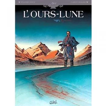 L'ours Lune T01: Fort Sutter