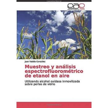 Muestreo y análisis espectrofluorométrico de etanol en aire: Utilizando alcohol oxidasa inmovilizada sobre perlas de vidrio