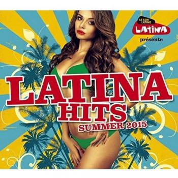 Compilation Latina Hits Ete 2015 (CD)
