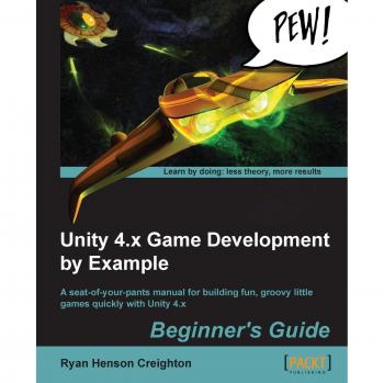 Unity 4.X Game Development by Example