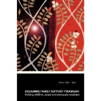 Designing Family Support Programs: Building Resilience