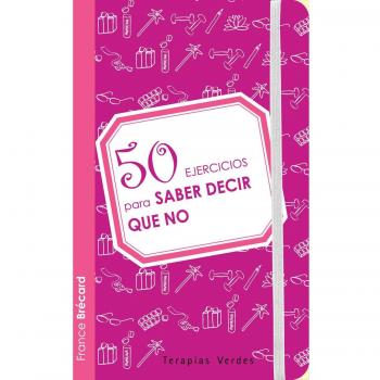 50 Ejercicios Para Saber Decir Que No