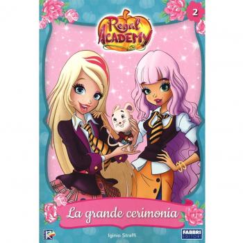 La grande cerimonia. Regal Academy