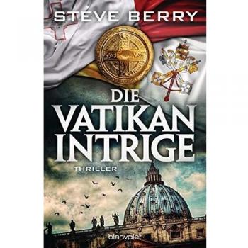 Die Vatikan-Intrige: Thriller (Cotton Malone, Band 14)