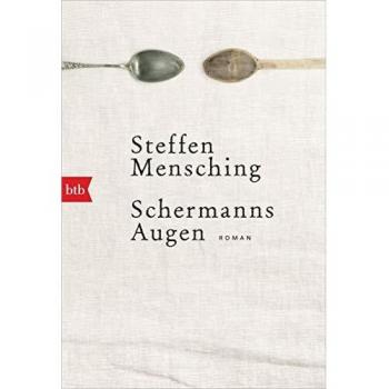 Steffen Mensching Schermanns Augen: Roman