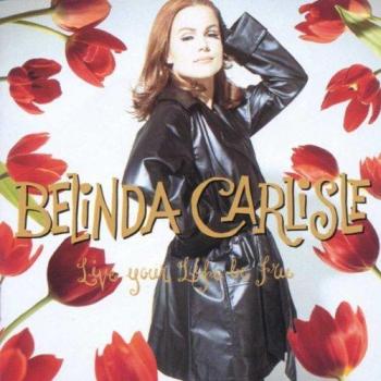 Belinda Carlisle : Vivez Libre
