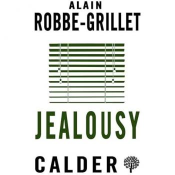 Alain Robbe-Grillet Jealousy
