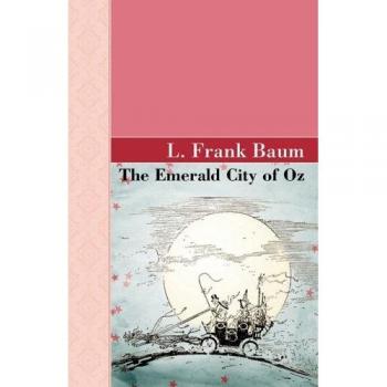 The Emerald City of Oz (Akasha Classic Series)