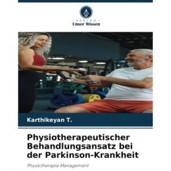 Physiotherapeutischer Behandlungsansatz bei der Parkinson-Krankheit: Physiotherapie Management