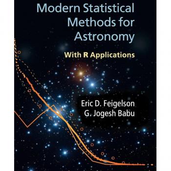 Modern Statistical Methods for Astronomy: With R Applications Eric D. Feigelson