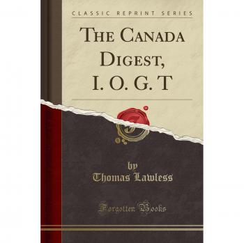 The Canada Digest, I. O. G. T