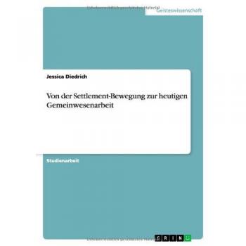 Von der Settlement-Bewegung zur heutigen Gemeinwesenarbeit