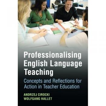 Professionalising English Language Teaching: Concepts and Reflections for Action in Teacher Education
