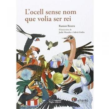 L'OCELL SENSE NOM QUE VOLIA SER REI