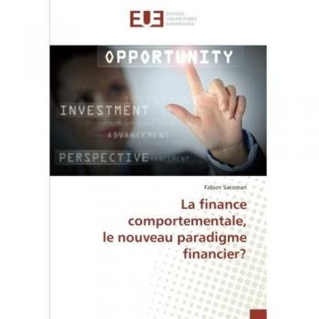 La finance comportementale, le nouveau paradigme financier?