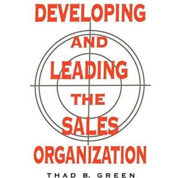 Developing and Leading the Sales Organization