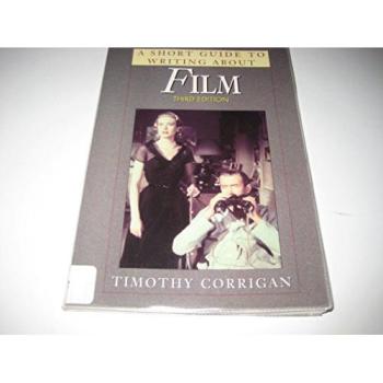 A Short Guide to Writing About Film (Short Guide Series)