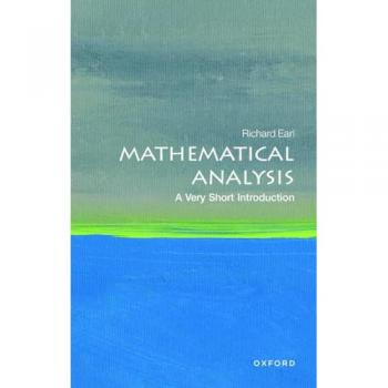 Mathematical Analysis : A Very Short Introduction