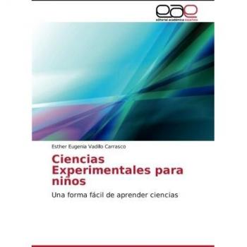 Ciencias Experimentales para niños: Una forma fácil de aprender ciencias