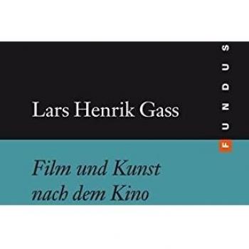 Film und Kunst nach dem Kino. FUNDUS Bd. 216