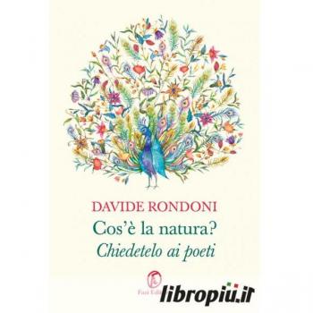 Cos'è la natura? Chiedetelo ai poeti