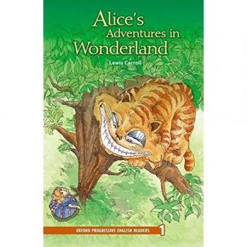 New Oxford Progressive English Readers 1. Alice's Adventures in Wonderland