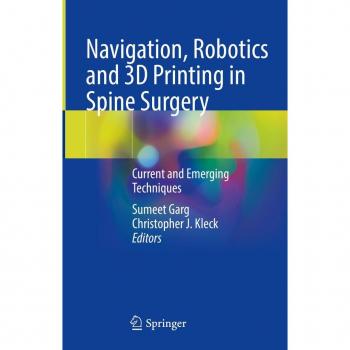 Navigation Robotics and 3D Printing in Spine Surgery