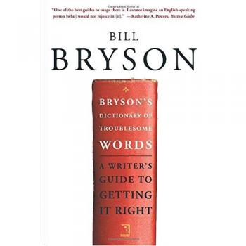 Bryson's Dictionary of Troublesome Words : A Writer's Guide to Getting It Right