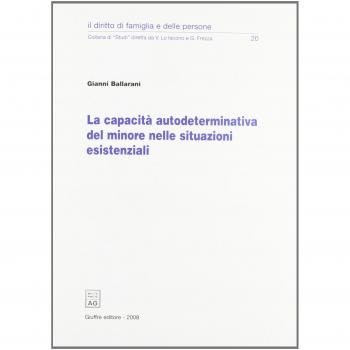 La capacità autodeterminativa del minore nelle situazioni esistenziali