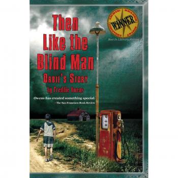 Then Like The Blind Man: ORBIE'S STORY