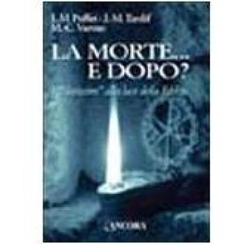 La morte... E dopo? I «Novissimi» alla luce della Bibbia