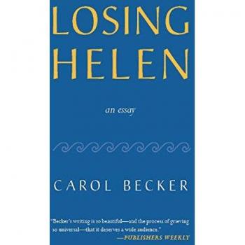 Losing Helen: An Essay
