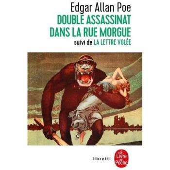 Le Double Assassinat de la rue Morgue, suivi de La Lettre volÃ©e