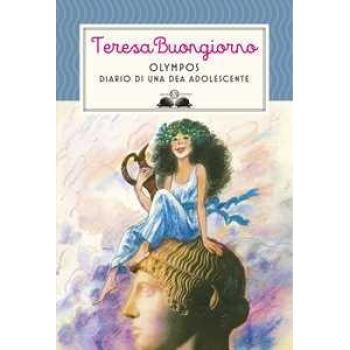 Olympos. Diario Di Una Dea Adolescente (Gl' Istrici)