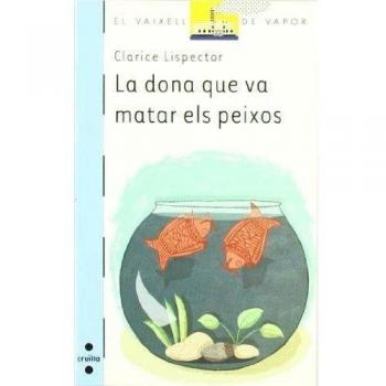 LA DONA QUE VA MATAR ELS PEIXOS