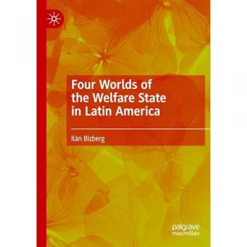 Four Worlds of the Welfare State in Latin America